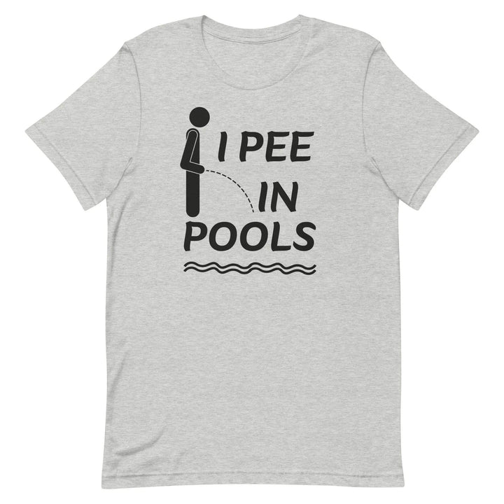 I PEE IN POOLS Funny T-Shirt – Offensive Humor Gag Tee for Pool Parties &amp; Summer Chaos