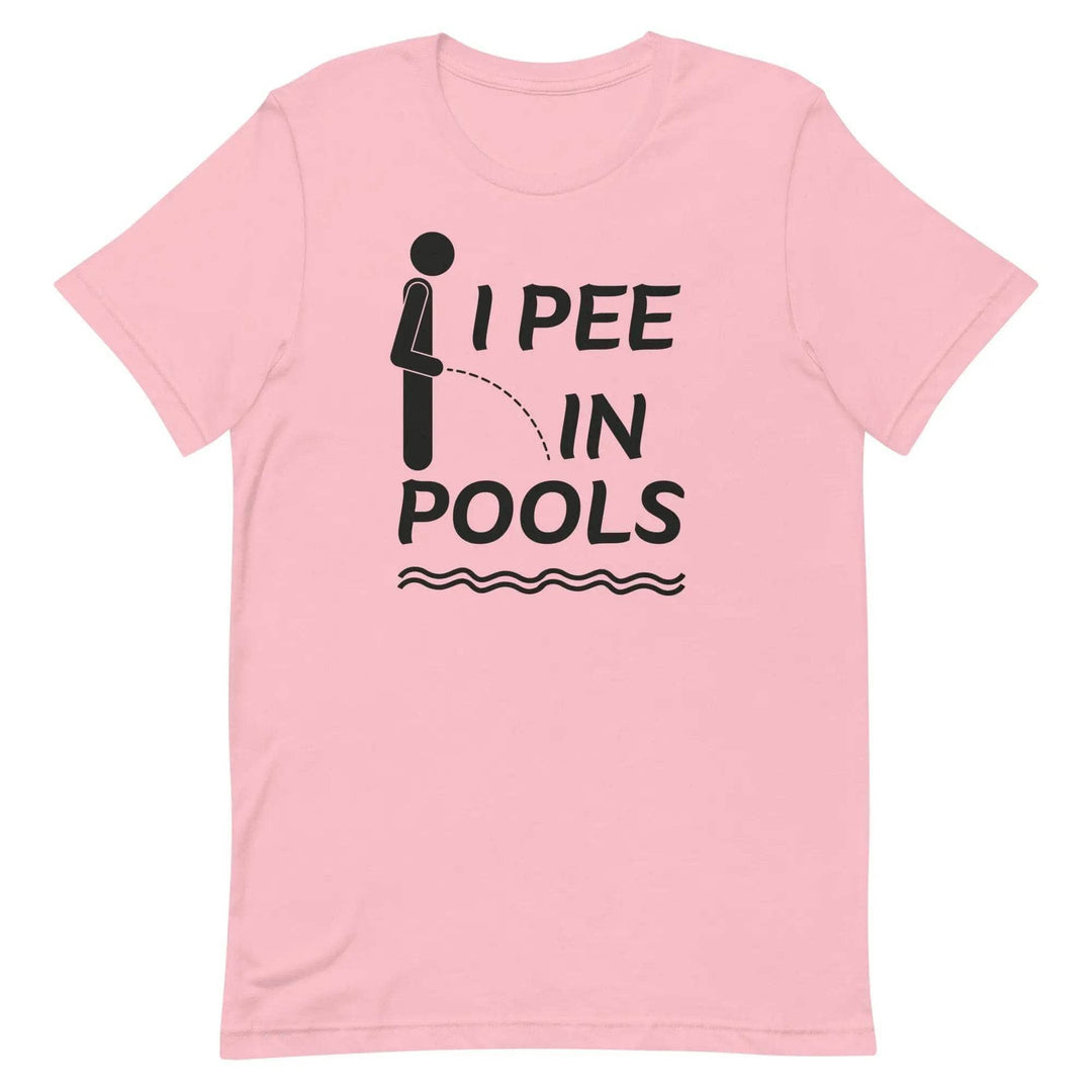 I PEE IN POOLS Funny T-Shirt – Offensive Humor Gag Tee for Pool Parties &amp; Summer Chaos