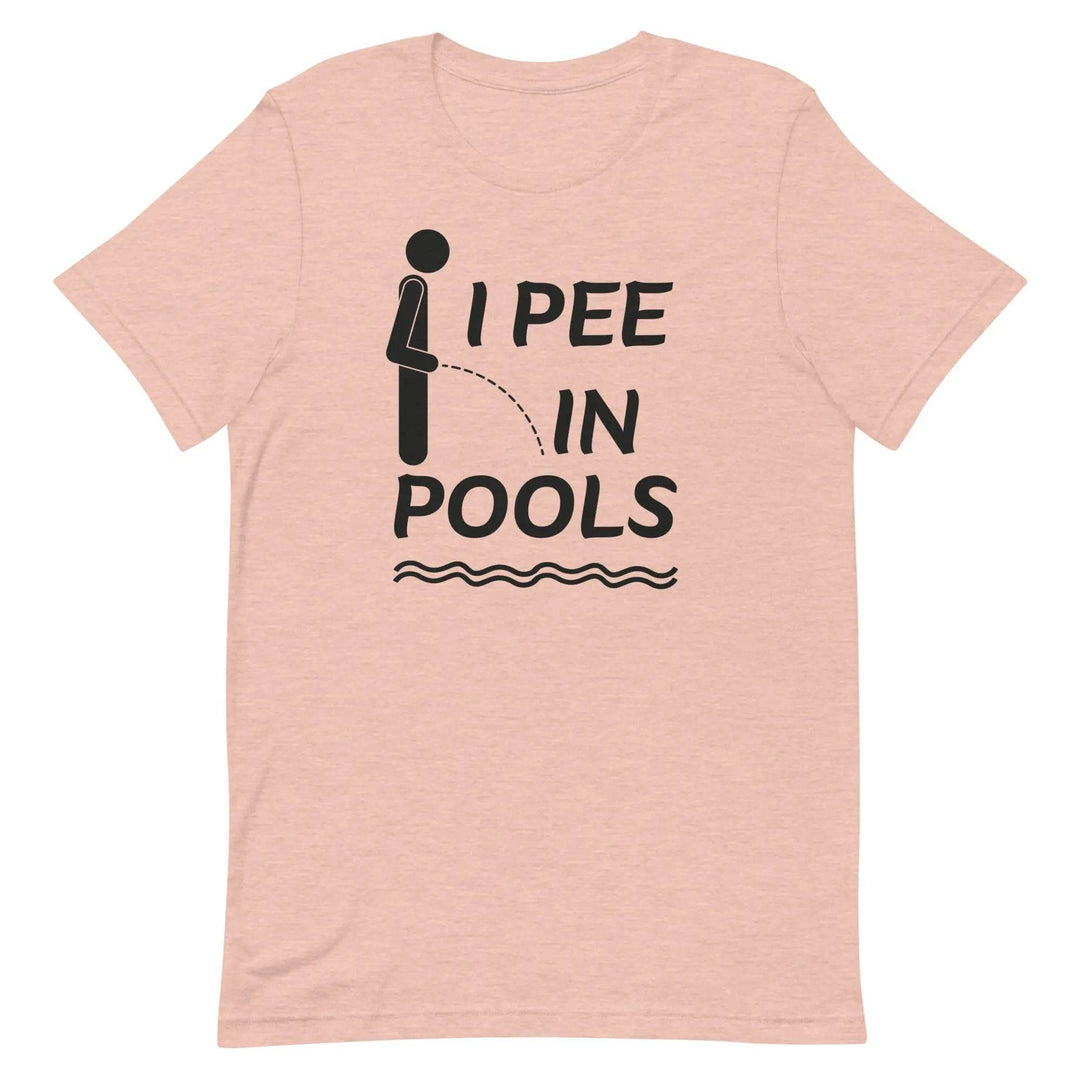 I PEE IN POOLS Funny T-Shirt – Offensive Humor Gag Tee for Pool Parties &amp; Summer Chaos