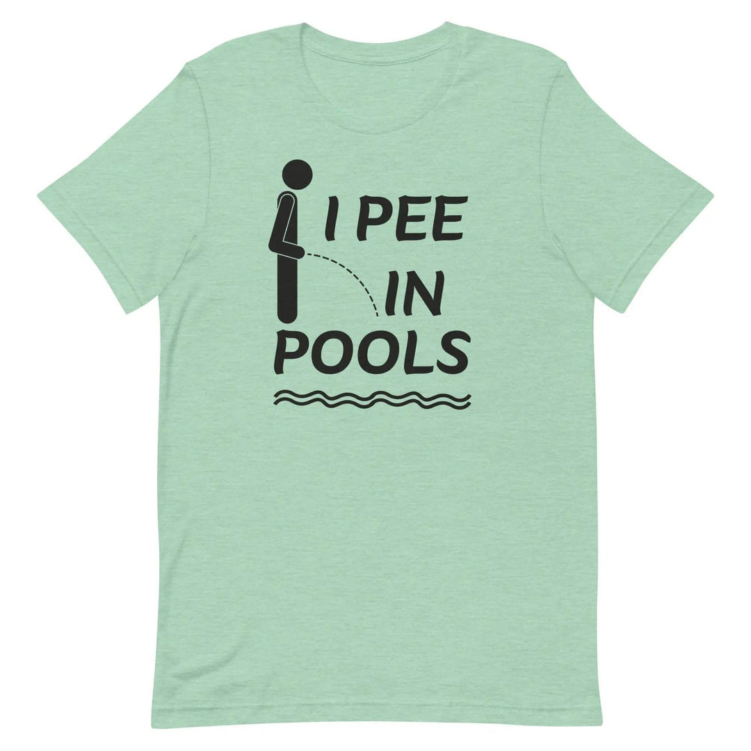 I PEE IN POOLS Funny T-Shirt – Offensive Humor Gag Tee for Pool Parties &amp; Summer Chaos