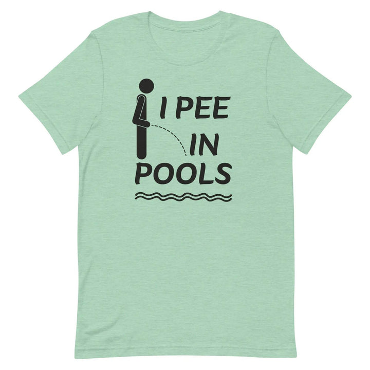 I PEE IN POOLS Funny T-Shirt – Offensive Humor Gag Tee for Pool Parties &amp; Summer Chaos