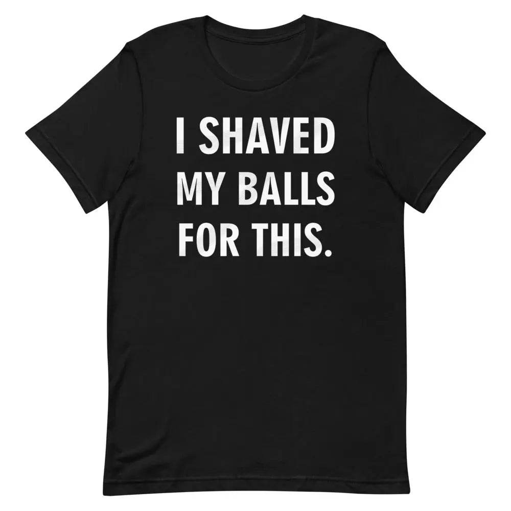 I Got Ready for This T-Shirt – Funny Graphic Tee for Men & Women