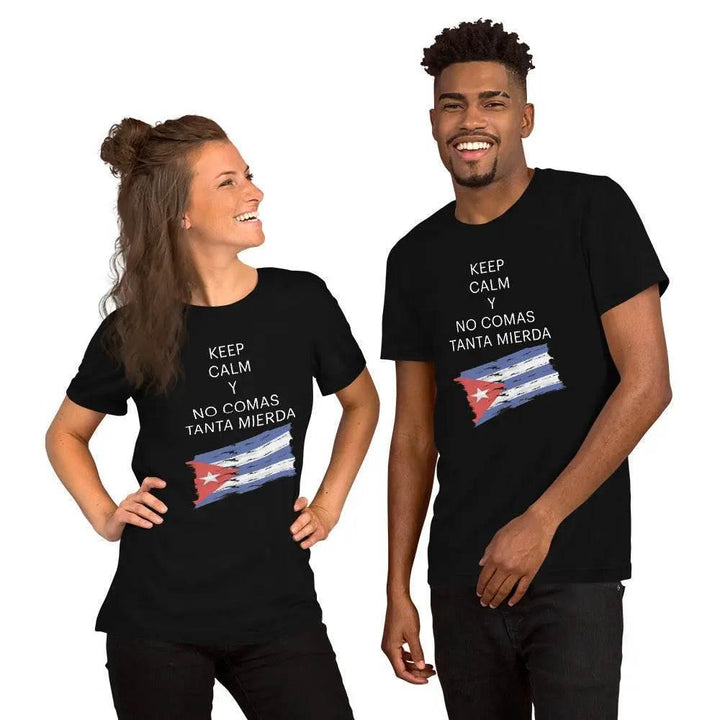 Keep Calm y No Comas Tanta Mierda T-Shirt – Funny Cuban Saying Tee in Spanglish