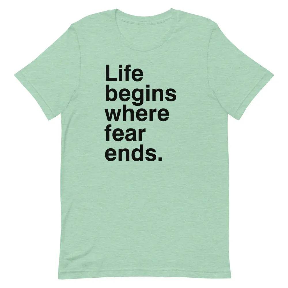 Life Begins Where Fear Ends T-Shirt – Motivational Self-Discovery &amp; Courage Tee for Men &amp; Women