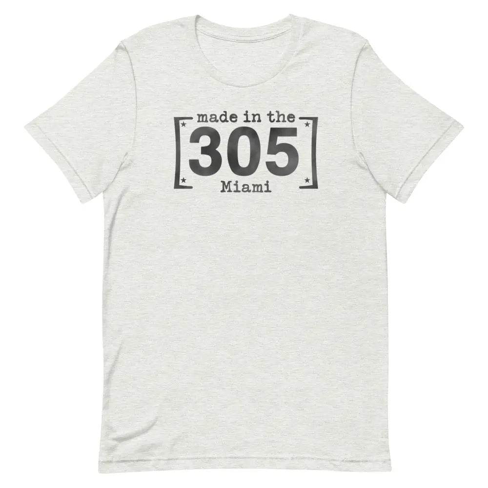 Made in the 305 Miami T-Shirt – Miami Born &amp; Raised Streetwear Tee for Locals