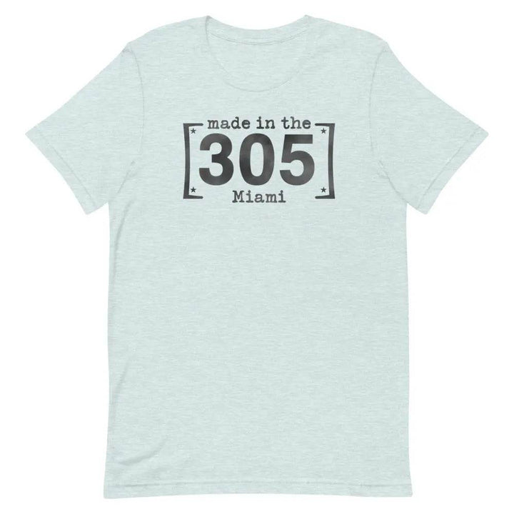 Made in the 305 Miami T-Shirt – Miami Born &amp; Raised Streetwear Tee for Locals
