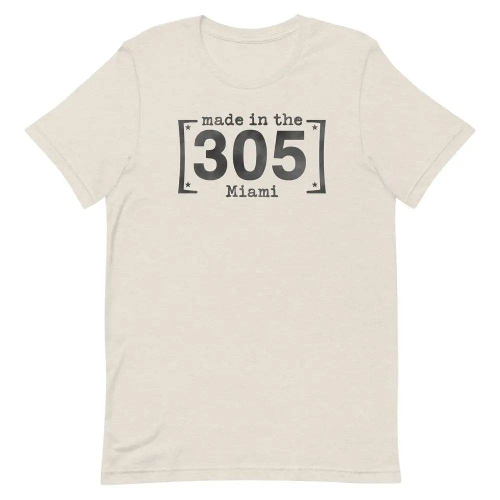 Made in the 305 Miami T-Shirt – Miami Born &amp; Raised Streetwear Tee for Locals