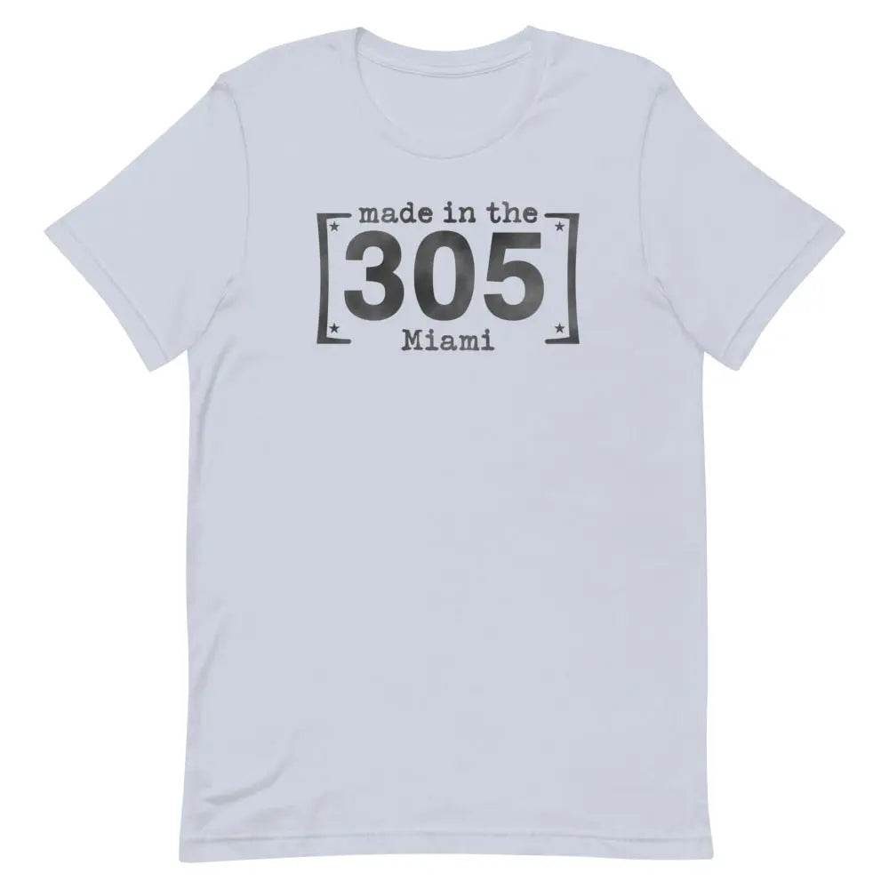 Made in the 305 Miami T-Shirt – Miami Born &amp; Raised Streetwear Tee for Locals