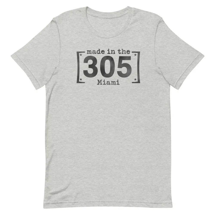 Made in the 305 Miami T-Shirt – Miami Born &amp; Raised Streetwear Tee for Locals