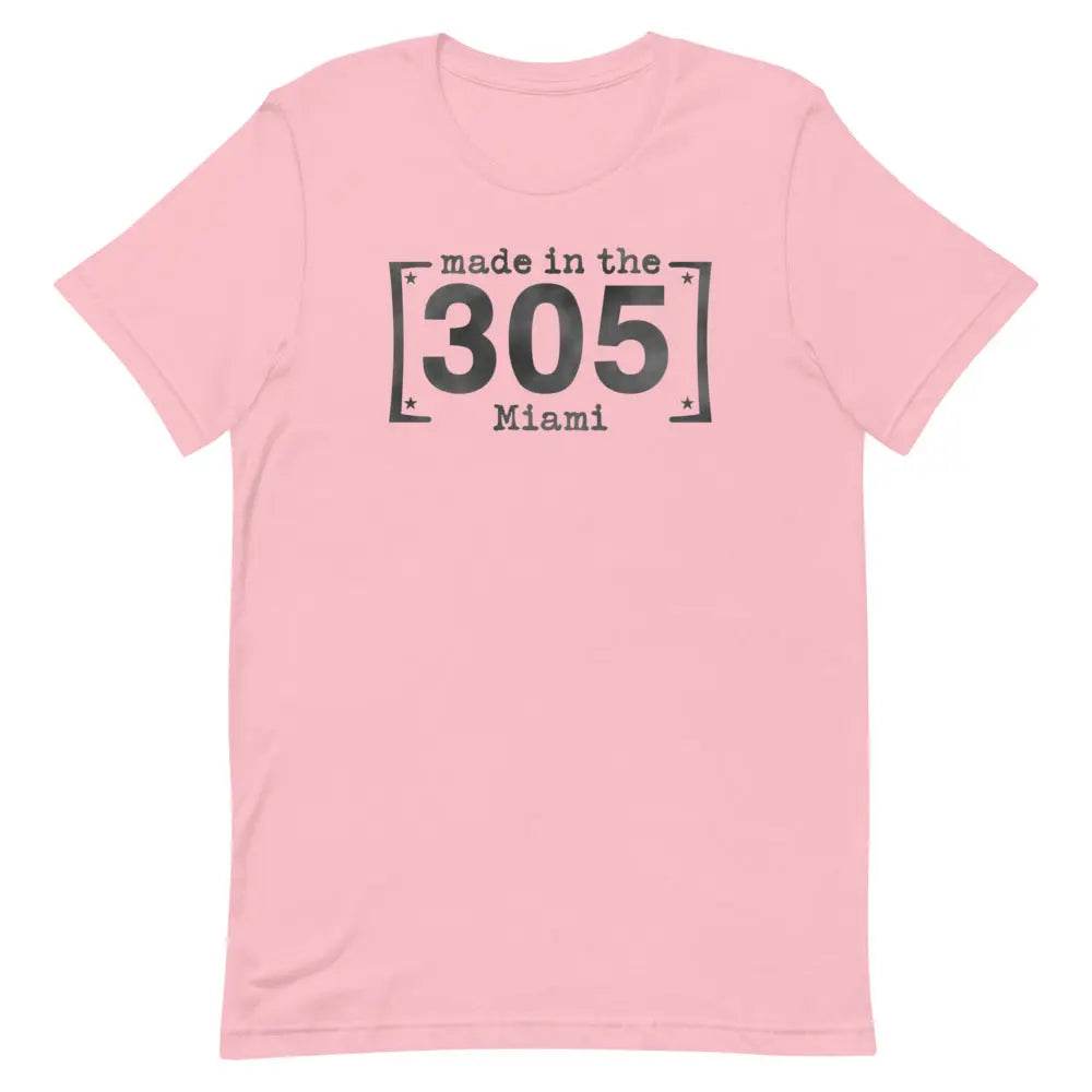 Made in the 305 Miami T-Shirt – Miami Born &amp; Raised Streetwear Tee for Locals