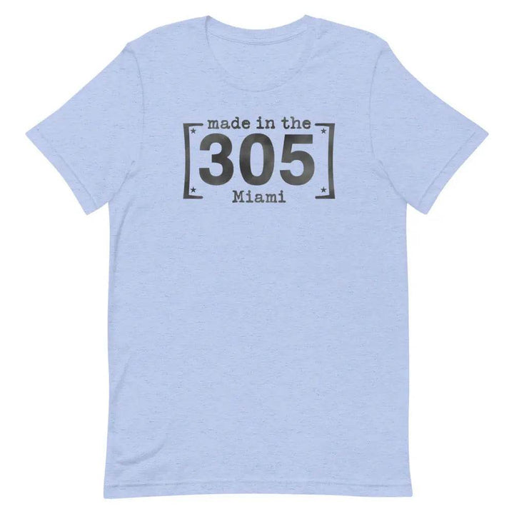 Made in the 305 Miami T-Shirt – Miami Born &amp; Raised Streetwear Tee for Locals