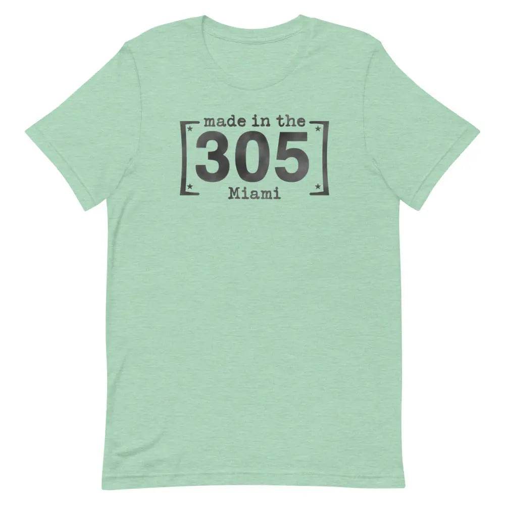 Made in the 305 Miami T-Shirt – Miami Born &amp; Raised Streetwear Tee for Locals