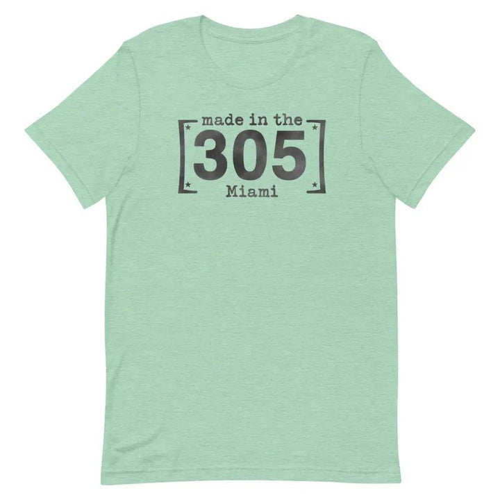 Made in the 305 Miami T-Shirt – Miami Born &amp; Raised Streetwear Tee for Locals