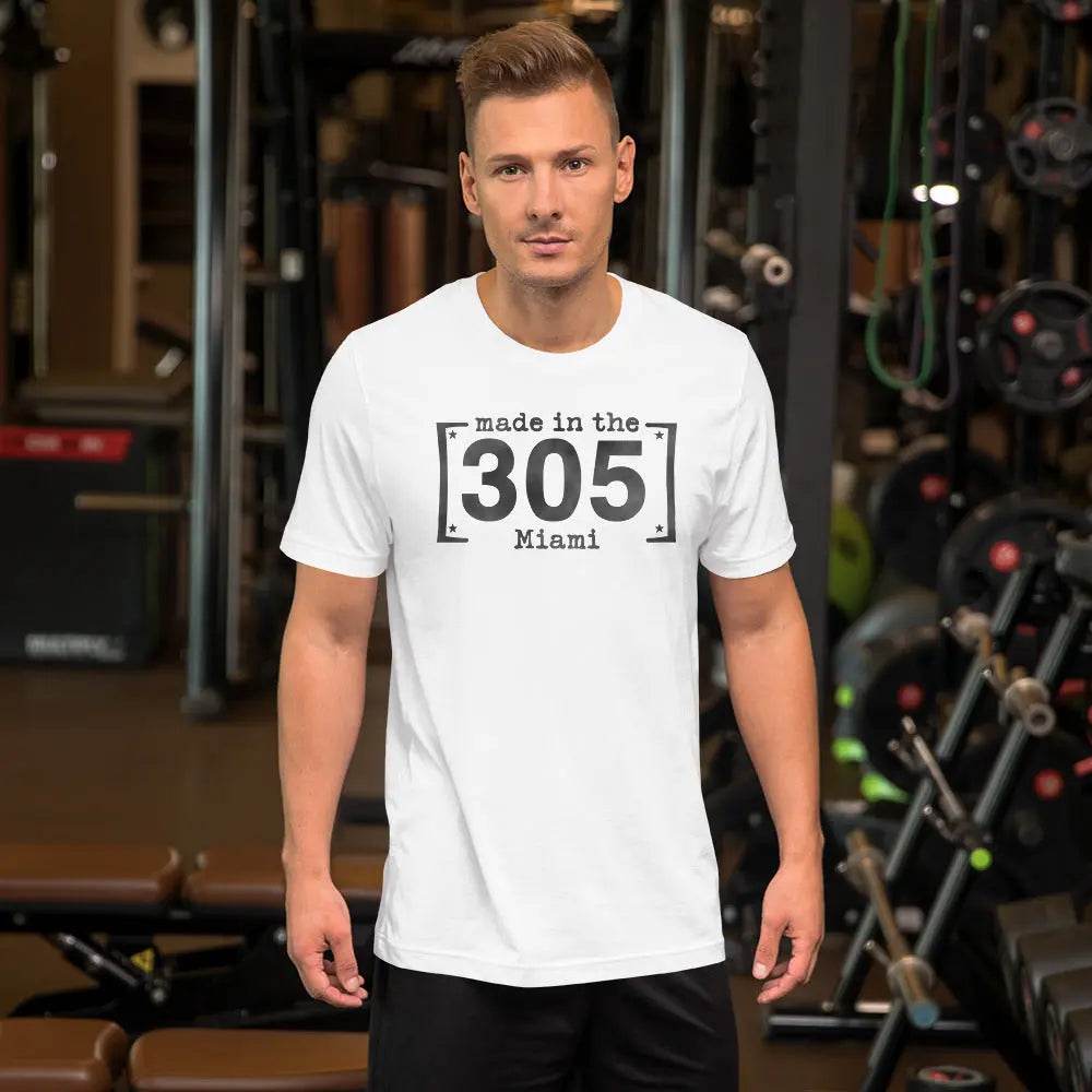 Made in the 305 Miami T-Shirt – Miami Born &amp; Raised Streetwear Tee for Locals