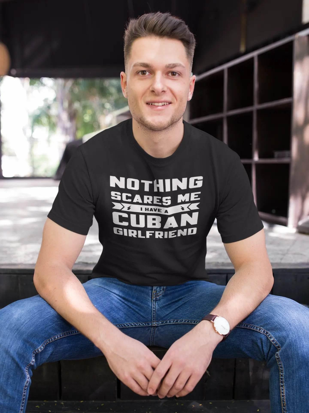 Nothing Scares Me… I Have a Cuban Girlfriend T-Shirt – Funny Cuban Relationship Tee for Fearless Men | Miami305Shirts