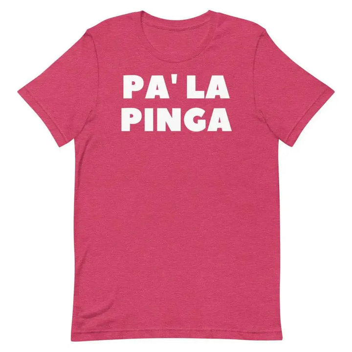 Pa’ La Pinga T-Shirt – Funny Cuban Slang Tee with Spanglish Attitude &amp; Island Flavor