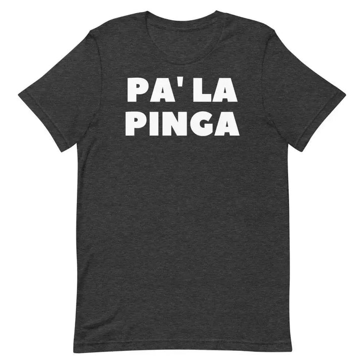 Pa’ La Pinga T-Shirt – Funny Cuban Slang Tee with Spanglish Attitude &amp; Island Flavor