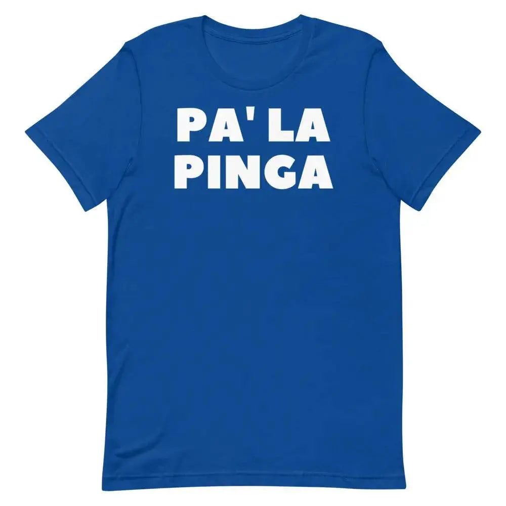 Pa’ La Pinga T-Shirt – Funny Cuban Slang Tee with Spanglish Attitude &amp; Island Flavor