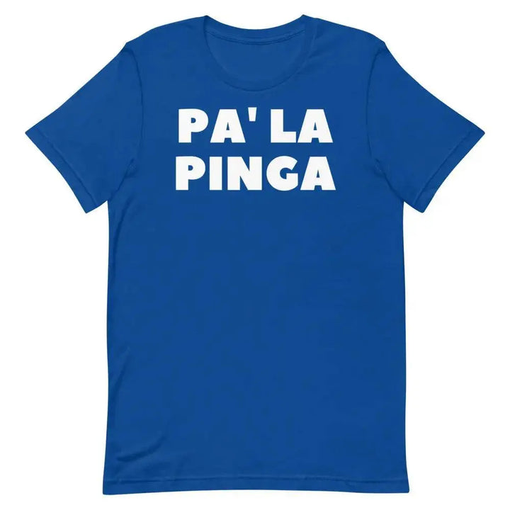 Pa’ La Pinga T-Shirt – Funny Cuban Slang Tee with Spanglish Attitude &amp; Island Flavor