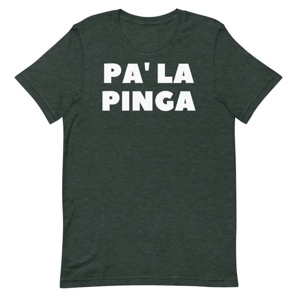 Pa’ La Pinga T-Shirt – Funny Cuban Slang Tee with Spanglish Attitude &amp; Island Flavor