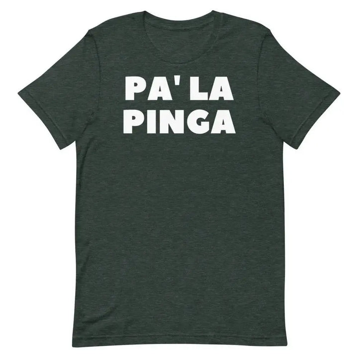Pa’ La Pinga T-Shirt – Funny Cuban Slang Tee with Spanglish Attitude &amp; Island Flavor