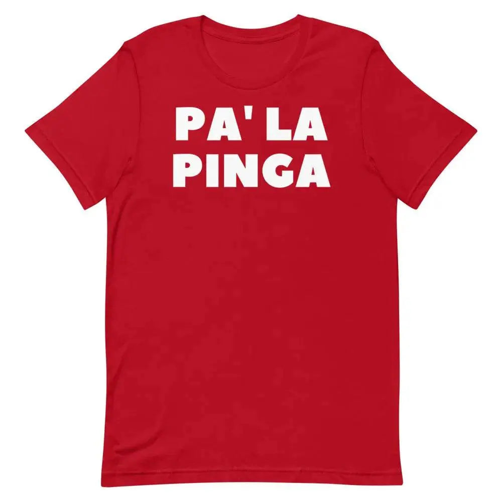 Pa’ La Pinga T-Shirt – Funny Cuban Slang Tee with Spanglish Attitude &amp; Island Flavor