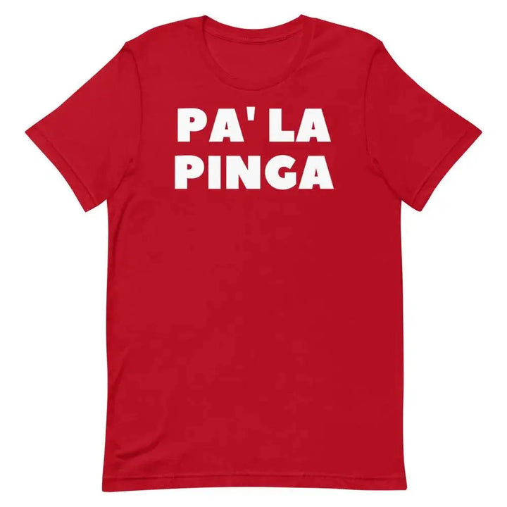 Pa’ La Pinga T-Shirt – Funny Cuban Slang Tee with Spanglish Attitude &amp; Island Flavor