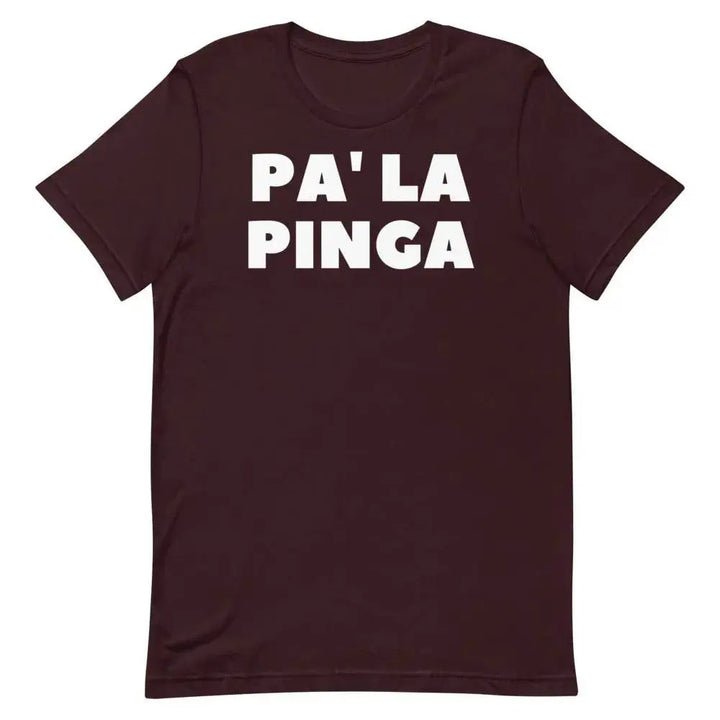 Pa’ La Pinga T-Shirt – Funny Cuban Slang Tee with Spanglish Attitude &amp; Island Flavor