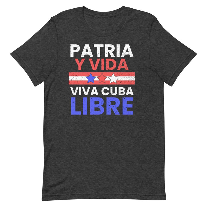 Patria y Vida – Viva Cuba Libre T-Shirt – Cuban Freedom Protest Unisex Tee for Men &amp; Women