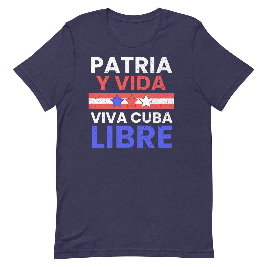 Patria y Vida – Viva Cuba Libre T-Shirt – Cuban Freedom Protest Unisex Tee for Men &amp; Women