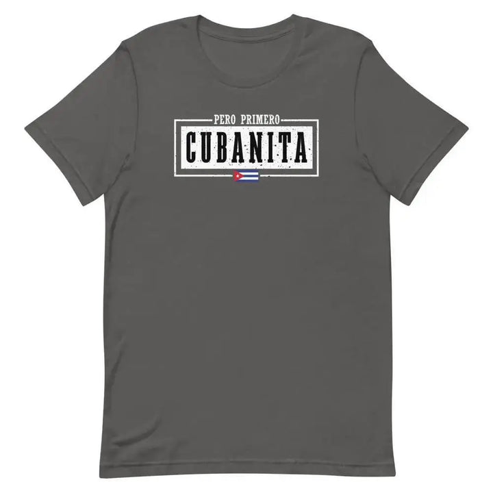Pero Primero Cubanita T-Shirt – Sassy Latina Pride Tee for Cuban Women &amp; Miami Heat