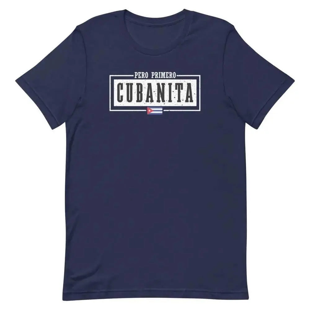 Pero Primero Cubanita T-Shirt – Sassy Latina Pride Tee for Cuban Women &amp; Miami Heat