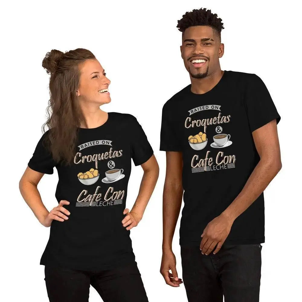 Raised on Croquetas &amp; Café Con Leche T-Shirt – Funny Cuban Foodie Tee for 305 Locals