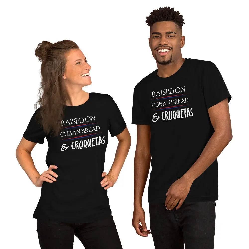 Raised on Cuban Bread and Croquetas T-Shirt – Funny Cuban Foodie Tee for Miami Natives &amp; Latinos