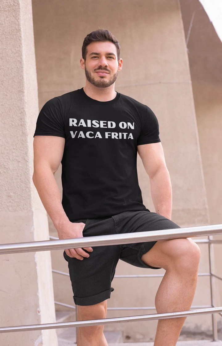 “Raised on Vaca Frita” Cuban Foodie Unisex T-Shirt – Latin Heritage Tee