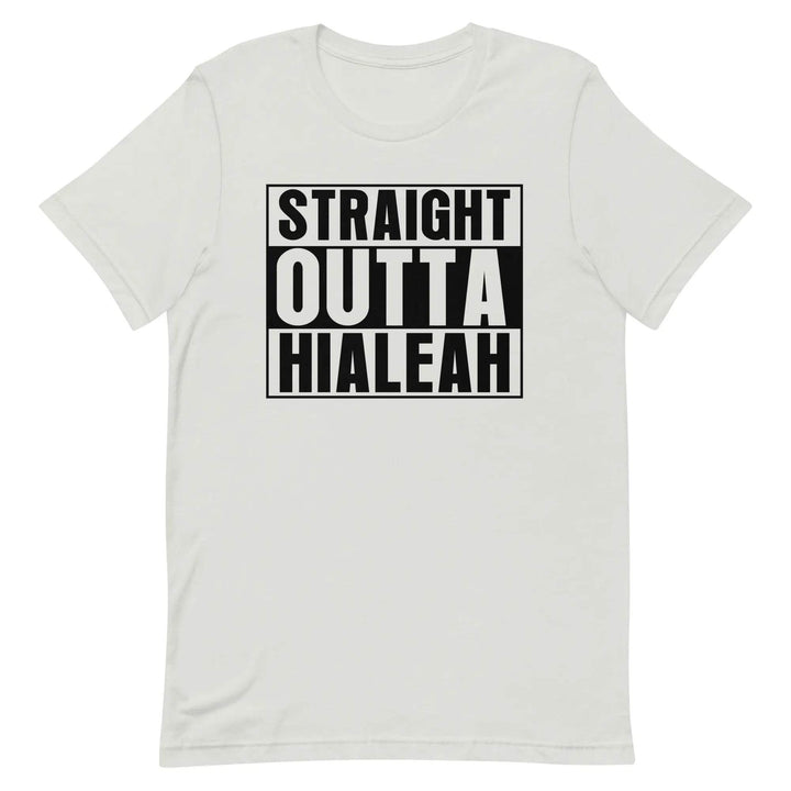 Straight Outta Hialeah T-Shirt – Funny Cuban Miami Streetwear Tee for 305 Locals