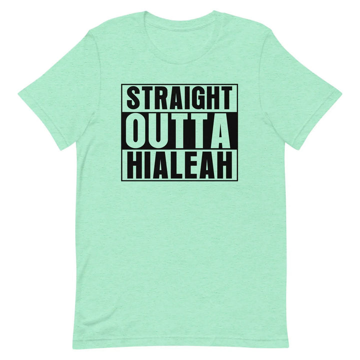 Straight Outta Hialeah T-Shirt – Funny Cuban Miami Streetwear Tee for 305 Locals