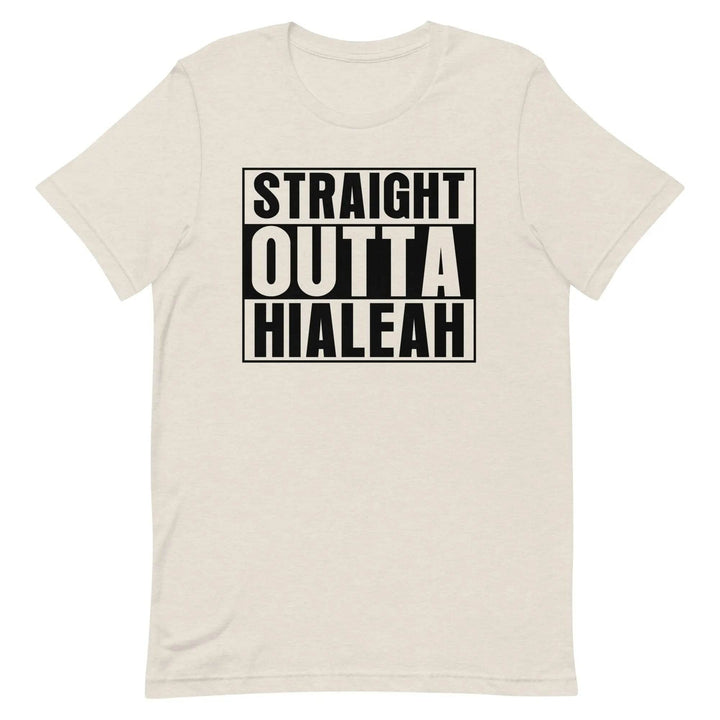 Straight Outta Hialeah T-Shirt – Funny Cuban Miami Streetwear Tee for 305 Locals