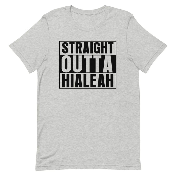 Straight Outta Hialeah T-Shirt – Funny Cuban Miami Streetwear Tee for 305 Locals
