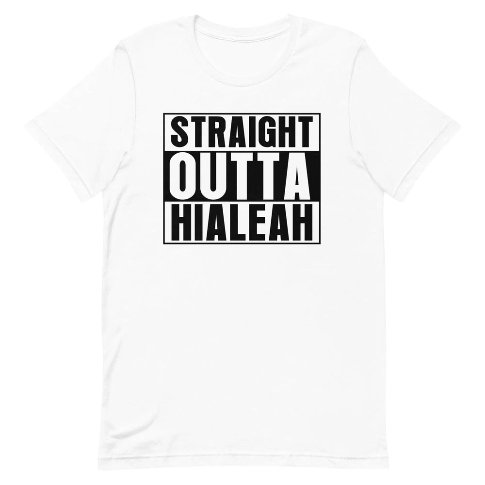 Straight Outta Hialeah T-Shirt – Funny Cuban Miami Streetwear Tee for 305 Locals