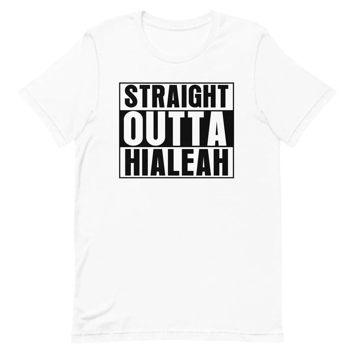 Straight Outta Hialeah T-Shirt – Funny Cuban Miami Streetwear Tee for 305 Locals