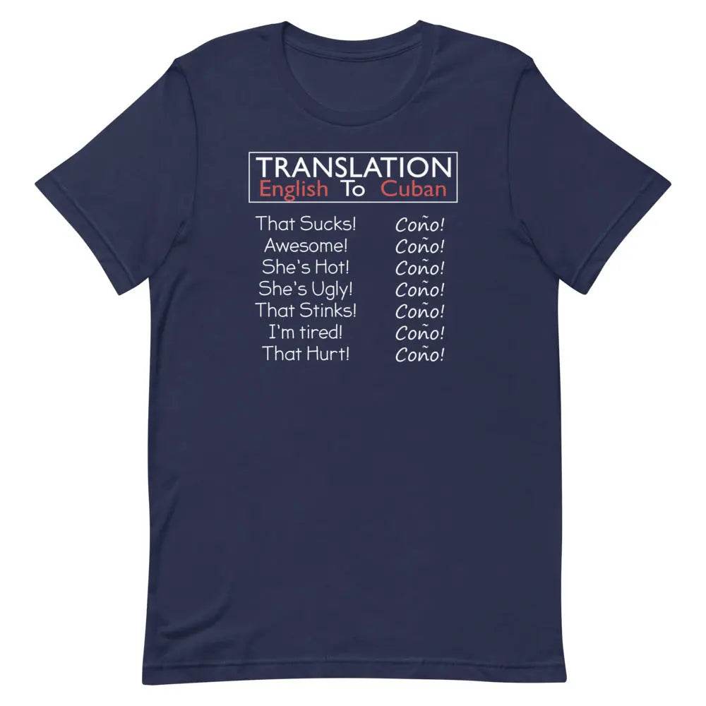 Translation English to Cuban T-Shirt – Funny “Coño!” Cuban Slang Tee for Latinos &amp; 305 Fans