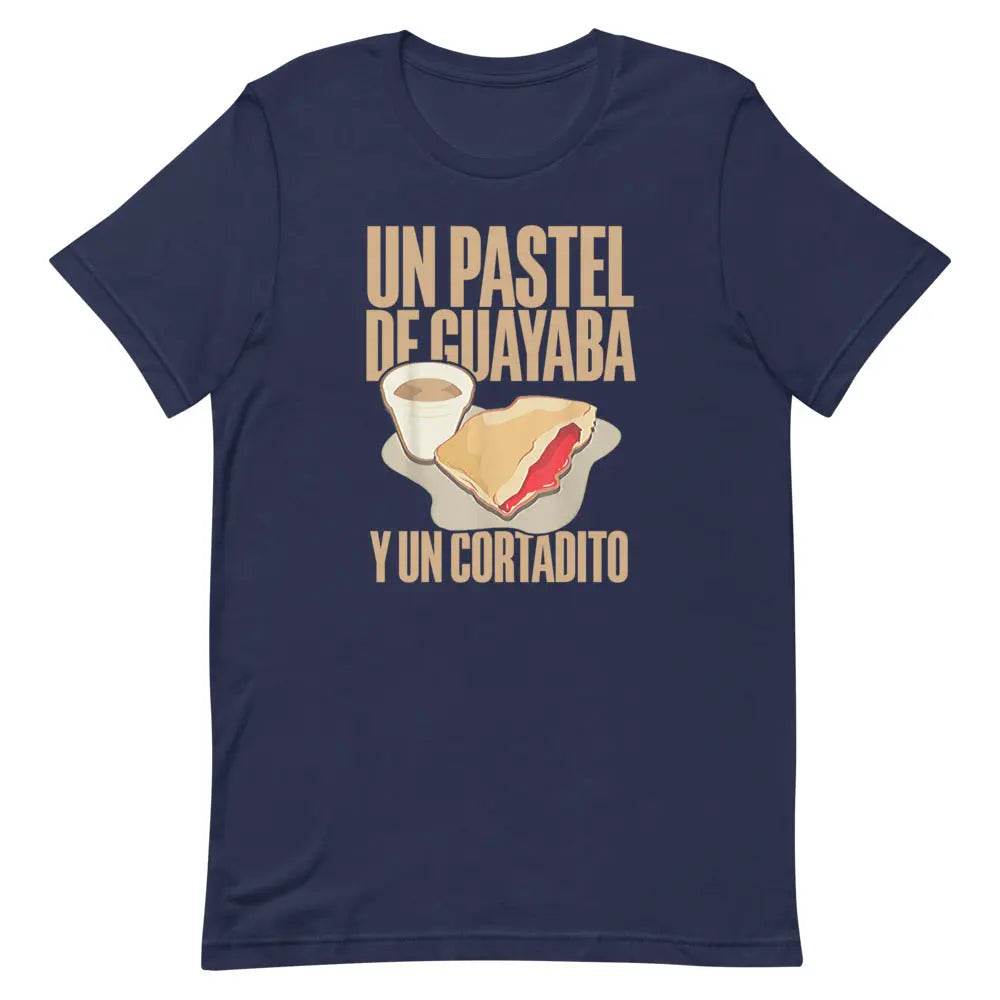 Un Pastel de Guayaba y un Cortadito T-Shirt – Cuban Breakfast Culture Tee
