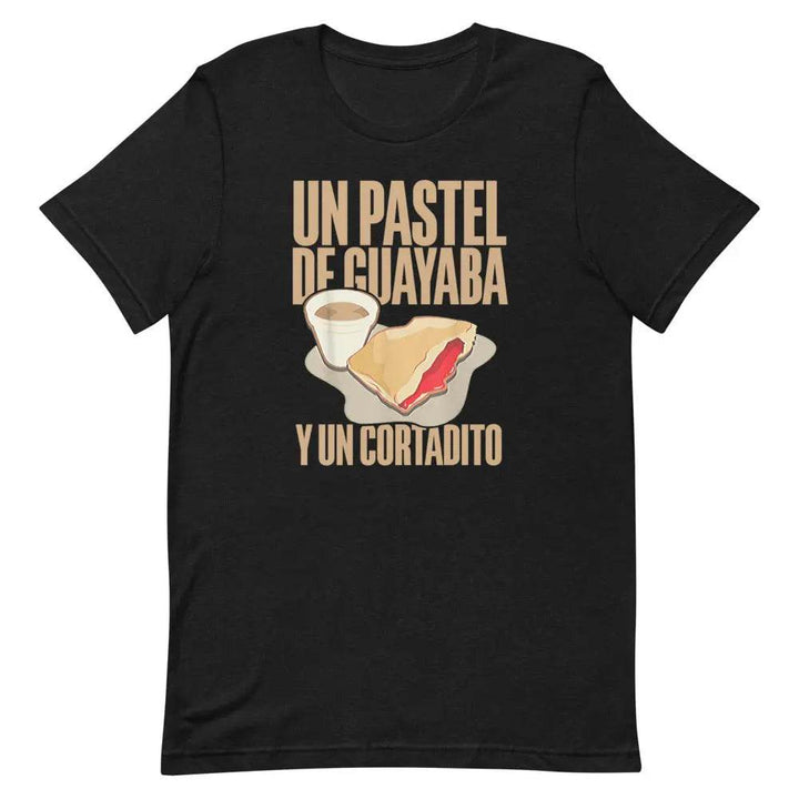 Un Pastel de Guayaba y un Cortadito T-Shirt – Cuban Breakfast Culture Tee