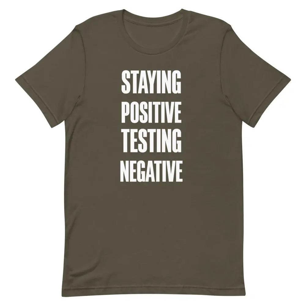 Staying Positive Testing Negative - Short-sleeve unisex t-shirt - Miami 305 Shirts