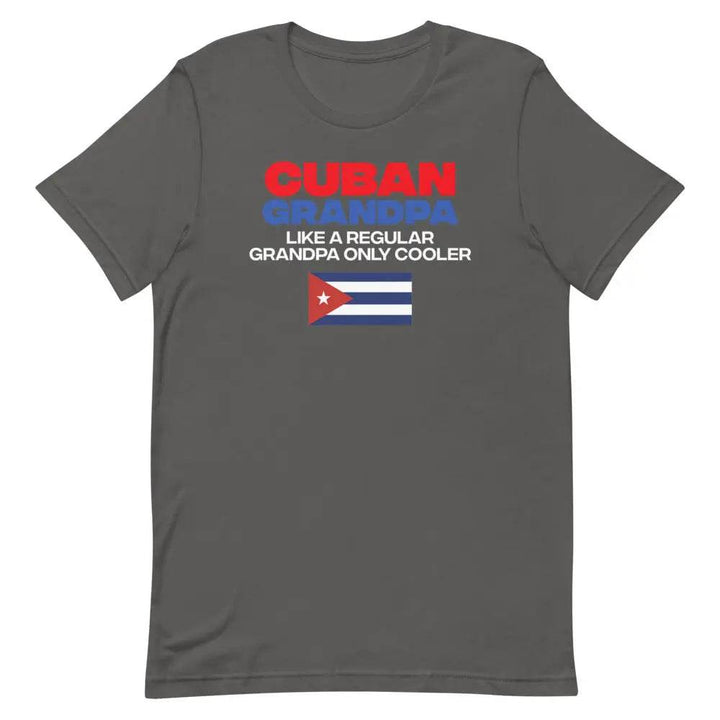 Cuban Grandpa....Like a regular grandpa....only cooler - Miami 305 Shirts