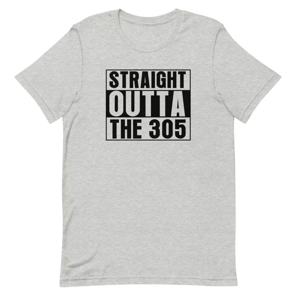 Straight outta the 305 - Short-sleeve unisex t-shirt - Miami 305 Shirts