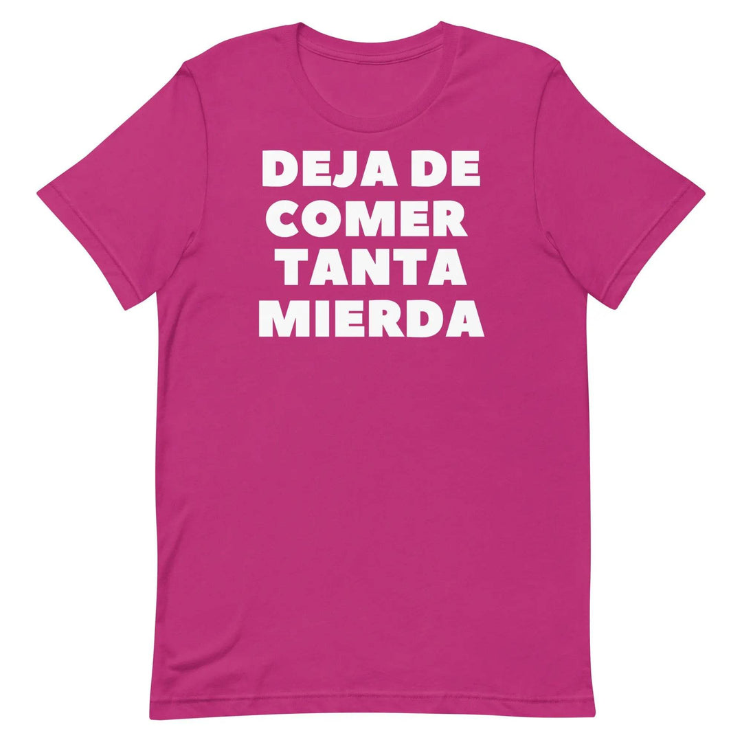 Deja de Comer Tanta Mierda Short-sleeve unisex t-shirt - Miami 305 Shirts