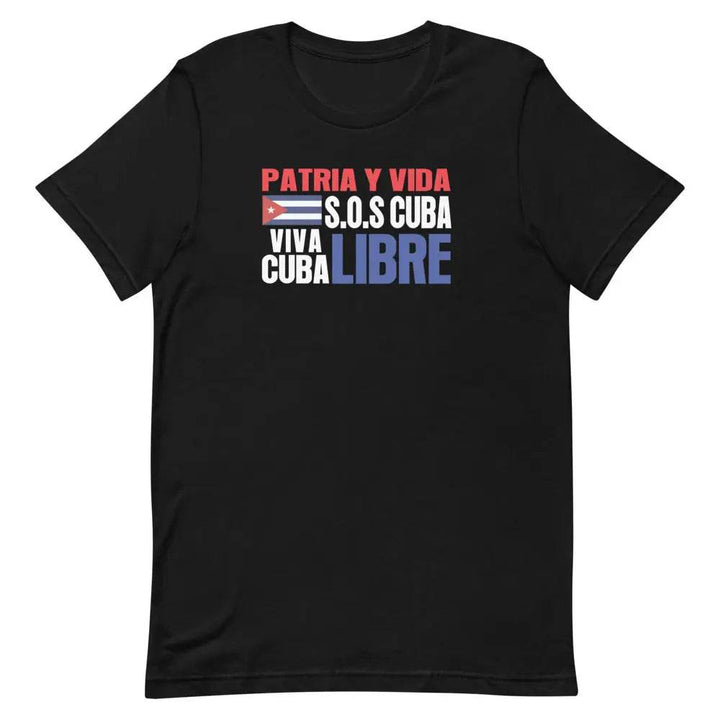 Patria y Vida...Viva Cuba Libre..SOS CUBA! - Short-sleeve unisex t-shirt - Miami 305 Shirts