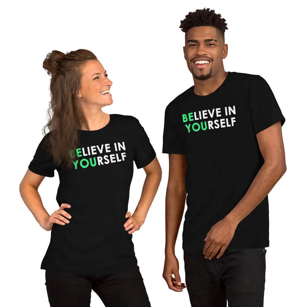 Believe in Yourself - Short-sleeve unisex t-shirt - Miami 305 Shirts